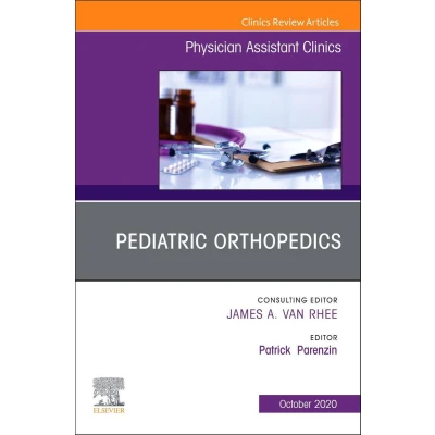 Afbeelding van Pediatric Orthopedics, An Issue of Physician Assistant Clinics