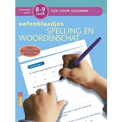 Afbeelding van Tijd voor huiswerk Oefenblaadjes spelling en woordenschat 8 9 jaar