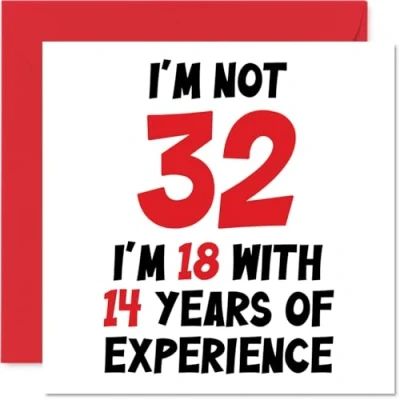 Afbeelding van 32 jaar verjaardagskaart voor mannen en vrouwen Not I&#039;m 18 With 14 Years Experience Grappige zoon, dochter, zus, vriend, 145 mm x