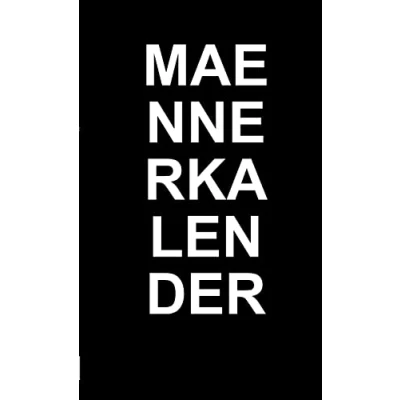 Afbeelding van Der Alternative Mannerkalender. Fur 2015 2016 2017 2018 2019 2020 2021 2022 2023 2024 2025
