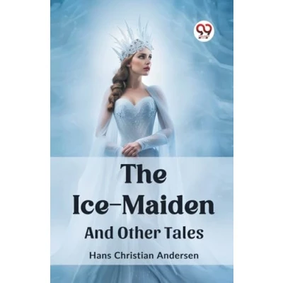 Afbeelding van The Ice Maiden And Other Tales