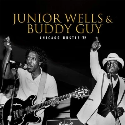 Afbeelding van Junior Wells &amp; Buddy Guy Chicago Hustle &#039;82 (2 CD)