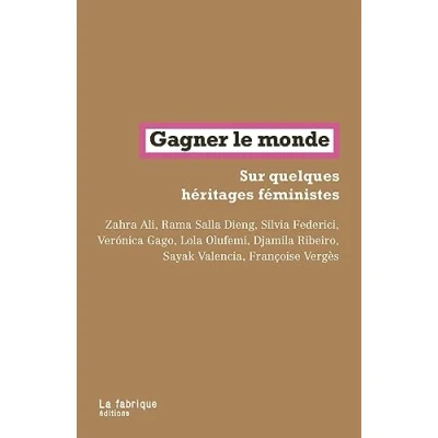 Afbeelding van Gagner le monde sur quelques heritages feministes