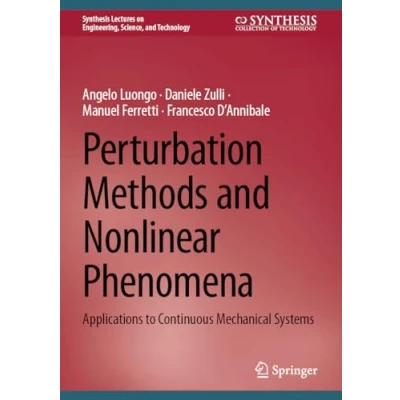 Afbeelding van Synthesis Lectures on Engineering, Science, and Technology Perturbation Methods Nonlinear Phenomena