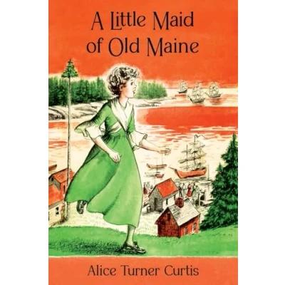 Afbeelding van A Little Maid of Old Maine