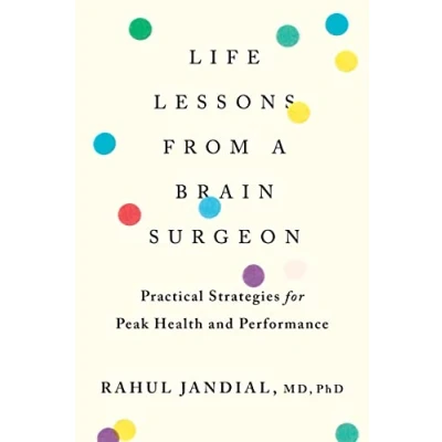 Afbeelding van Life Lessons from a Brain Surgeon Practical Strategies for Peak Health and Performance