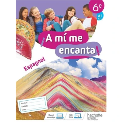 Image de A mi me encanta espagnol cycle 3 6e Cahier d&#039;activités