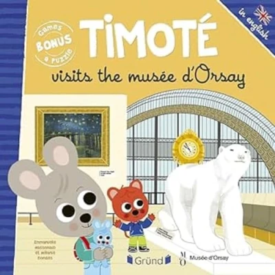 Afbeelding van TIMOTE VISITS ORSAY (ANGLAIS)