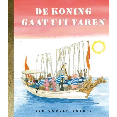 Afbeelding van Gouden Boekjes De koning gaat uit varen