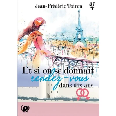 Image de Et si on se donnait rendez vous dans dix ans?