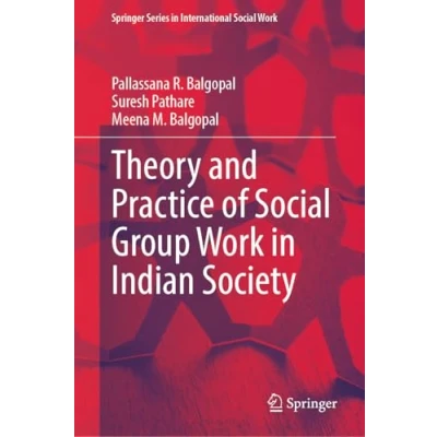 Afbeelding van Springer Series in International Social Work Theory and Practice of Group Indian Society