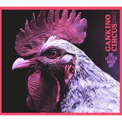 Afbeelding van Gankino Circus Die Letzten Ihrer Art (CD)