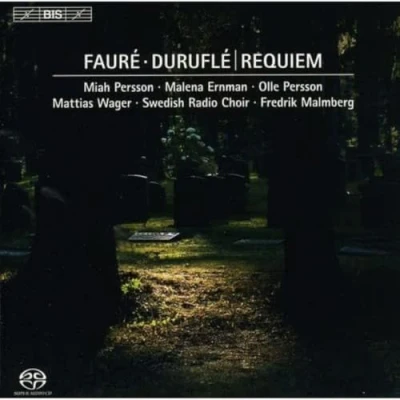 Afbeelding van Miah Persson, Malena Ernman,Matthias Wager, Swedish Radio Choir Fauré and Duruflé&#039;s requiem (Super Audio CD)