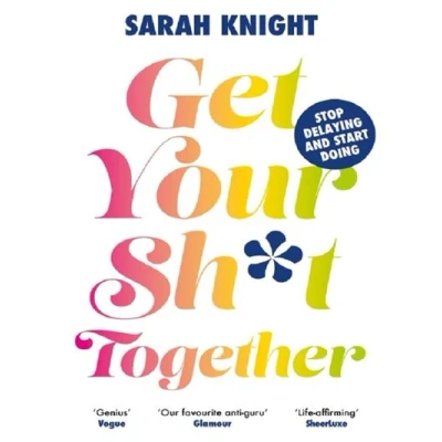 Image de GET YOUR SH*T TOGETHER
