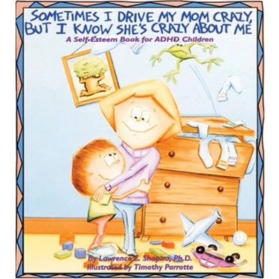 Afbeelding van Sometimes I Drive My Mom Crazy But Know She&#039;s about Me