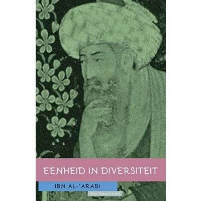 Afbeelding van Ibn al &#039;Arabi: Eenheid in diversiteit