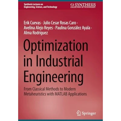 Afbeelding van Synthesis Lectures on Engineering, Science, and Technology Optimization in Industrial Engineering