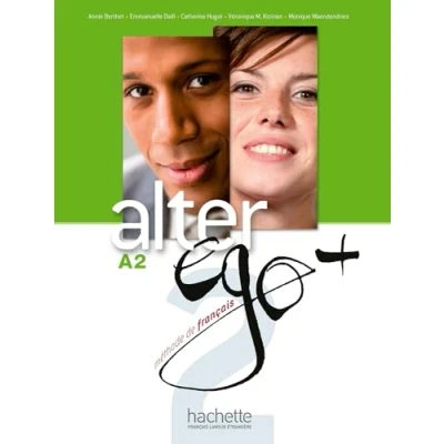 Afbeelding van Alter Ego + 2 : Livre de l&#039;élève CD ROM Monique Wa... Book