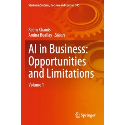 Afbeelding van Studies in Systems, Decision and Control AI Business: Opportunities Limitations