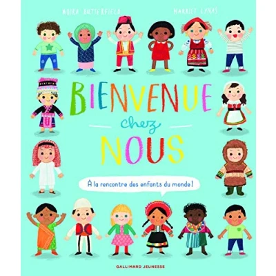 Afbeelding van Bienvenue chez moi a la rencontre des enfants du monde