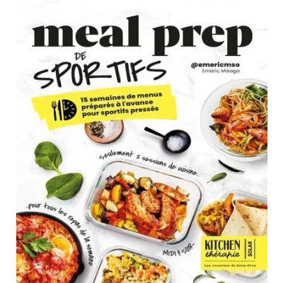 Image de Meal Prep de sportifs Kitchen Thérapie 15 semaines menus préparés à l&#039;avance pour pressés