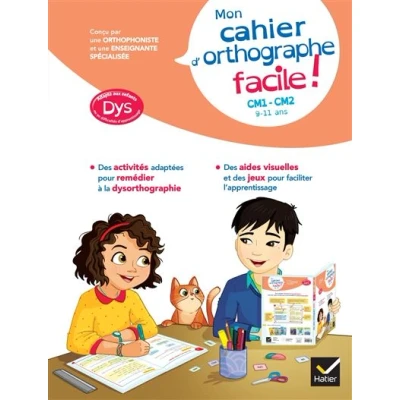 Image de Mon cahier d&#039;orthographe facile ! adapté aux enfants DYS ou en difficulté d&#039;apprentissage CM1 CM2