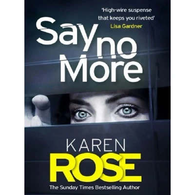 Image de SAY NO MORE (SACRAMENTO SERIES BOOK 2)