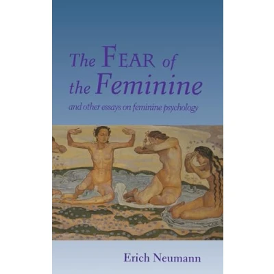 Afbeelding van the Fear of Feminine And Other Essays on Psychology