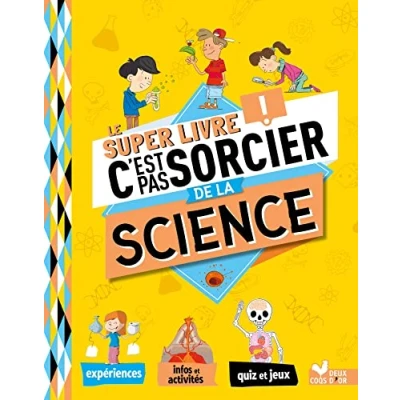 Afbeelding van Le super livre C&#039;est pas sorcier de la science
