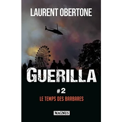 Image de Guerilla 2 Le temps des barbares