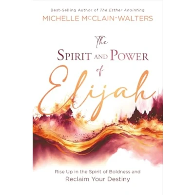 Afbeelding van Spirit and Power of Elijah, The