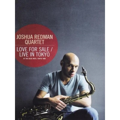 Afbeelding van Joshua Redman Quartet &amp; Aaron Goldberg Love For Sale (Live In Tokyo) (DVD)