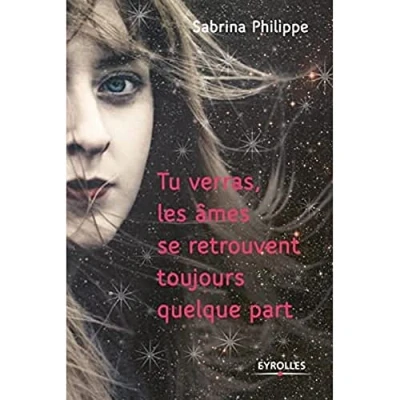 Image de Tu verras les âmes se retrouvent toujours quelque part