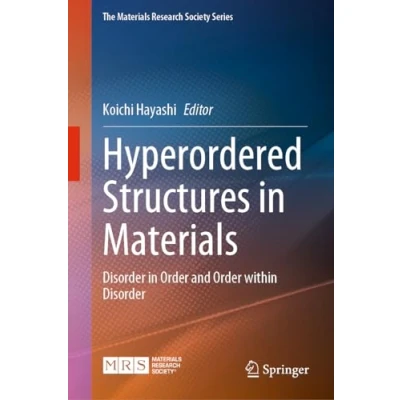 Afbeelding van The Materials Research Society Series Hyperordered Structures in