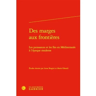 Afbeelding van DES MARGES AUX FRONTIERES LES PUISSANCES ET ILES EN MED
