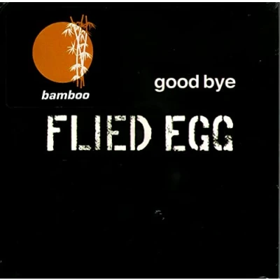 Afbeelding van Flied Egg Good Bye (CD)