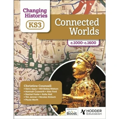 Afbeelding van Changing Histories for KS3: Connected Worlds, c.1000c.1600