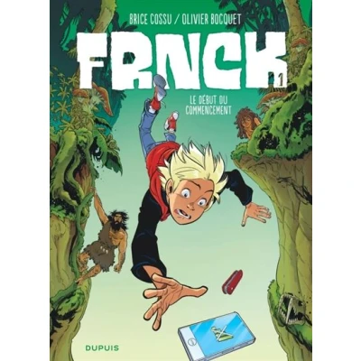 Image de FRNCK Tome 1 Le début du commencement
