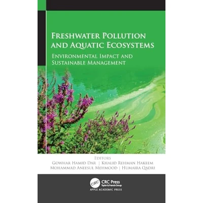 Afbeelding van Freshwater Pollution and Aquatic Ecosystems