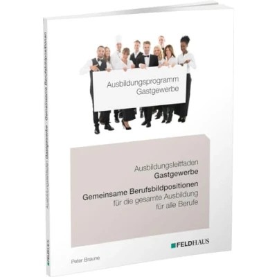 Afbeelding van Ausbildungsprogramm Gastgewerbe / Ausbildungsleitfaden Gemeinsame Berufsbildpositionen für alle Berufe