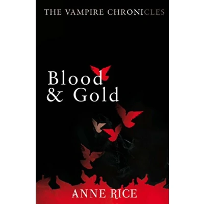 Afbeelding van Vampire Chronicles Blood &amp; Gold