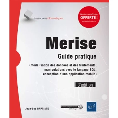 Image de Merise Guide pratique (3e édition) (modélisation des données et traitements, manipulations a