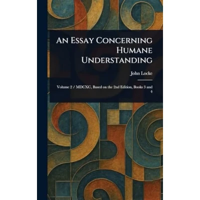 Afbeelding van An Essay Concerning Humane Understanding