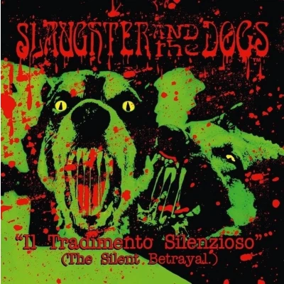 Afbeelding van Slaughter &amp; The Dogs Silent Betrayal (LP)