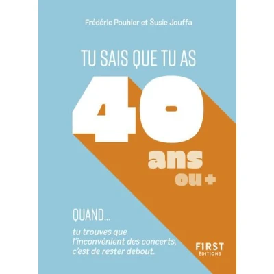 Image de tu sais que as 40 ans quand...