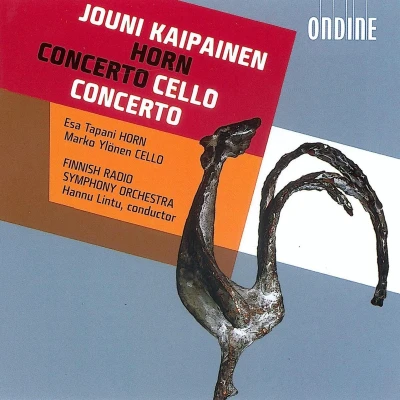 Afbeelding van Esa Tapani, Marko Ylönen, Finnish Radio Symphony Orchestra, Hannu Lintu Kaipainen: Horn Concerto/Cello Concerto (CD)