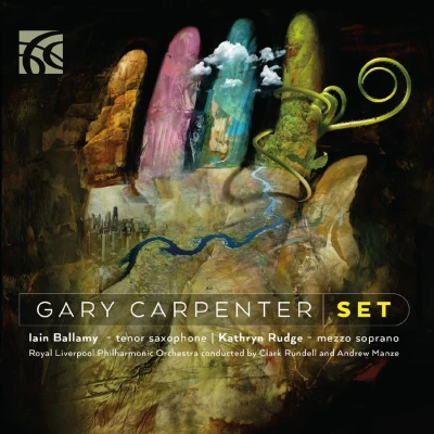 Afbeelding van Iain Ballamy Royal Liverpool Philharmonic Orches Carpenter: Set Concerto For Tenor Saxophone &amp; Orchestra (CD)