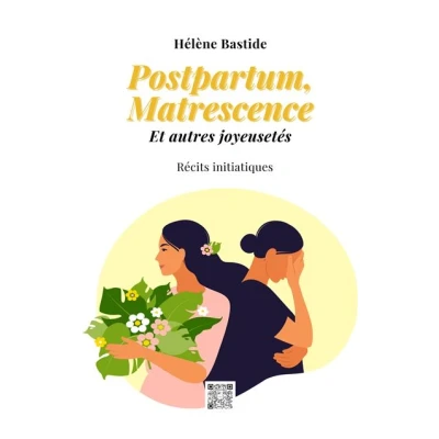 Image de Postpartum, Matrescence et autres joyeusetés