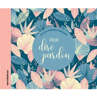 Image de Petites phrases magiques pour dire pardon