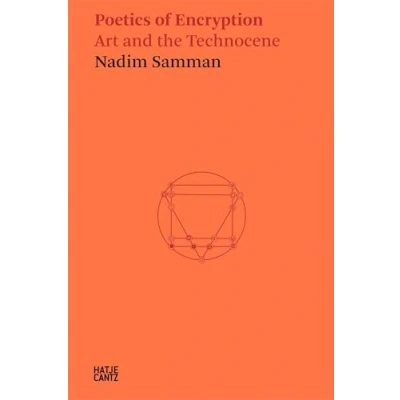 Afbeelding van Hatje Cantz Text Nadim Samman: Poetics of Encryption